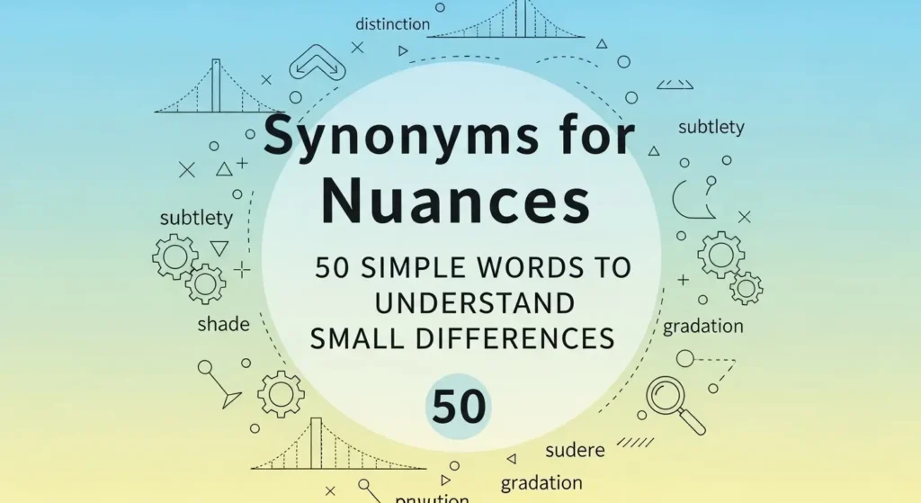 synonyms for nuances