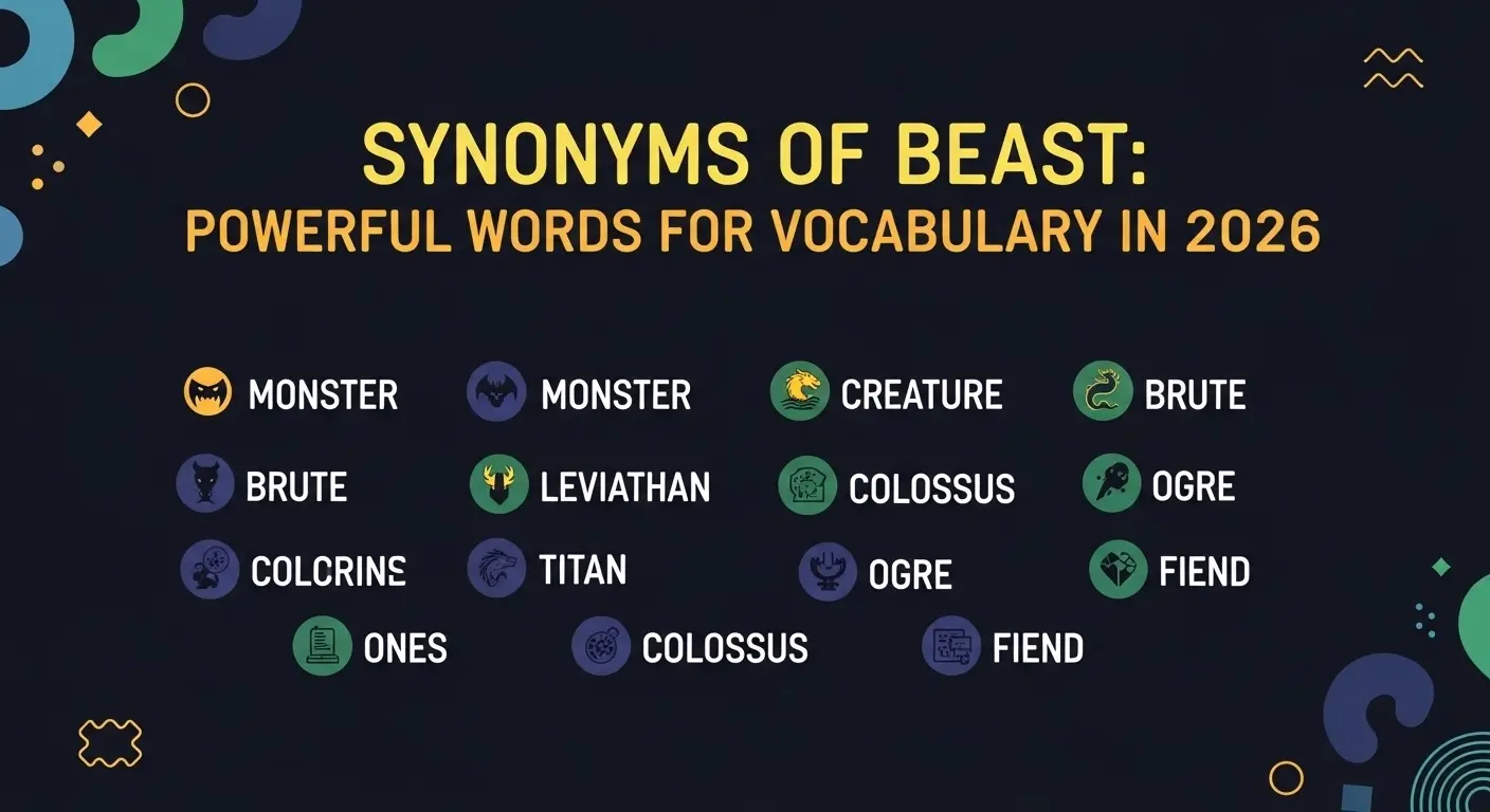 Synonyms of Beast: Powerful Words for Vocabulary in 2026